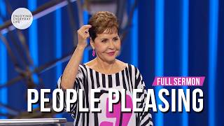 People Pleasing-FULL SERMON | Joyce Meyer