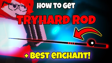 Hoe je een Tryhard Rod in Fisch krijgt! VOLLEDIGE GIDS VOOR Tryhard Rod (ROBLOX)