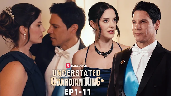 Understated Guardian King EP1-11 | New Release | ReelShort
