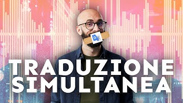 Ho provato la TRADUZIONE SIMULTANEA di Google in Anteprima