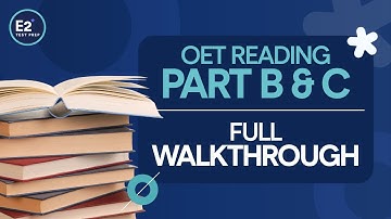 Your Complete Guide to the OET Reading Test Part B & C!