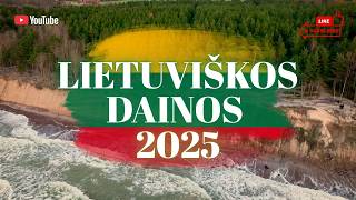 LIETUVIŠKOS DAINOS 2025 | Naujausias Rinkinys