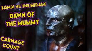 Dawn of the Mummy AKA Zombi VI: The Mirage (1981) Carnage Count