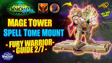 MAGE TOWER IS BACK! Fury Warrior GUIDE ✅ Road to SpellTome Mount!