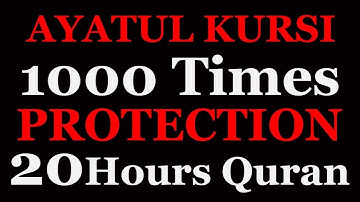 Ayatul Kursi X1000 | 20 Hours Beautiful Quran Recitation | Protection | Ruqyah For Money Busines Job