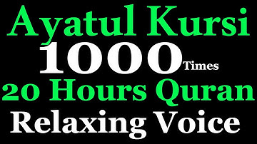 Ayatul Kursi X1000 | 20 Hours Beautiful Quran Recitation | Protection | Ruqyah For Money Busines Job