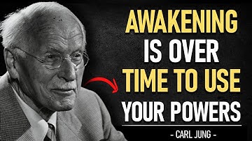 7 SIGNS Your Spiritual Awakening IS OVER - IT’S TIME TO USE Your POWERS! - CARL JUNG