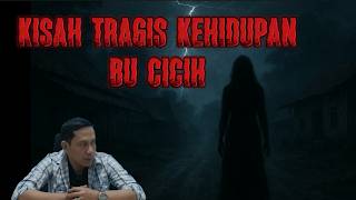 Kisah Tragis Kehidupan Bu Cicih
