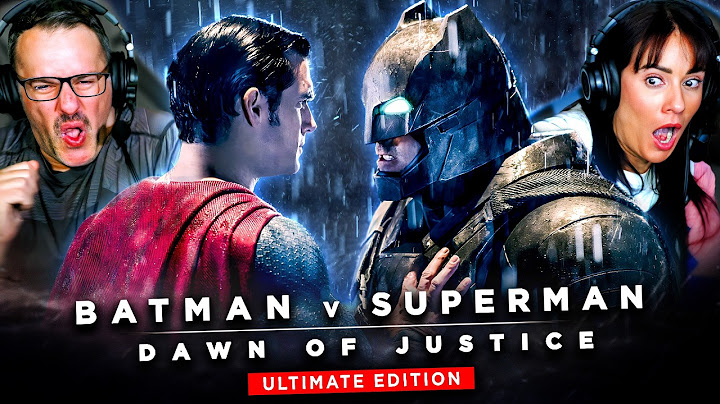 BATMAN V SUPERMAN: DAWN OF JUSTICE (2016) ULTIMATE EDITION IS INTENSE!! MOVIE REACTION!! Zack Snyder