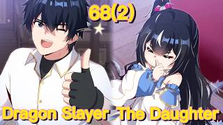 Shut up, Evil Dragon, I Don't Want to Raise A Child with You Anymore (Chapter 68(2))