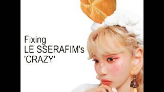 Remaking 'CRAZY' by LE SSERAFIM #lesserafim #hybelabels #chaewon #sakura #yunjin #kazuha #eunchae