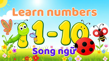 Song ngữ | Learn Numbers with Incredible Insects! 🦋🐞🐝 English for Beginners