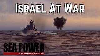 Israel At War - SEA POWER