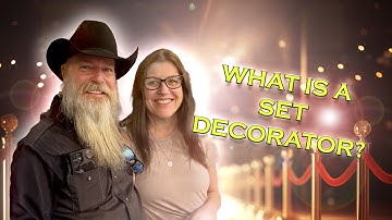 WHAT IS A SET DECORATOR? | STARBURST