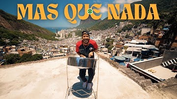 Mas Que Nada on Steelpan in a Brazilian favela 🔥