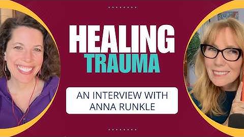 Wekelijkse vlog: Trauma genezen: een interview met Anna Runkle