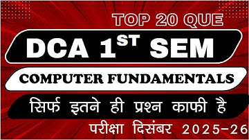 DCA 1st Semester | Computer Fundamentals | Import Questions Exam December 2025