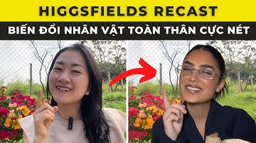 Không Thể Tin Được! Chỉ 1 Click Là Biến Toàn Thân Thành Người Khác | Test Higgsfield Recast AI