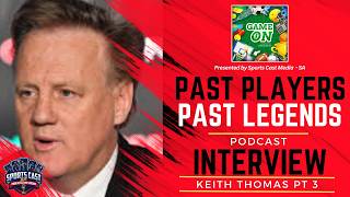 Past Players Past Legends  |  Keith Thomas Pt 3