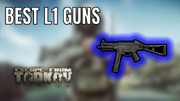 Top 5 Level 1 Trader Weapons for Surviving Early Wipe | Tarkov 1.0