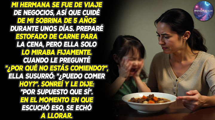 Mi sobrina de 5 años preguntó si podía cenar