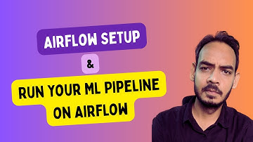 🚀 Airflow Setup | Run Your First Machine Learning Pipeline on Apache Airflow