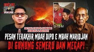ERUPSI GUNUNG SEMERU DAN MERAPI : KISAH JURU KUNCI MBAH DIPO & MBAH MARIDJAN SEBELUM MENINGGAL