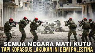 ALL COUNTRIES ARE AFRAID OF ISRAEL!!! FINALLY KOPASSUS IS DOING THIS FOR THE SAKE OF PALESTINE