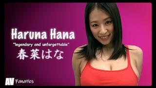Haruna Hana — The Legendary Japanese Star
