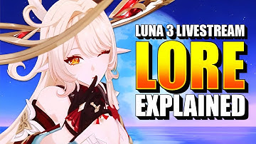 Luna 3 Livestream: LORE Analysis and Theories
