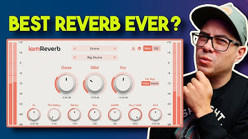 iamReverb  - The Most Immersive & Realistic Reverb Ever?