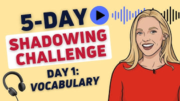 5-Day English Shadowing Challenge | Day 1: Vocabulary