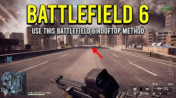 This Battlefield 6 Rooftop Method Is BROKEN!