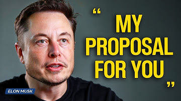 Elon Musk: I Have a Proposal That Will Change Your Life