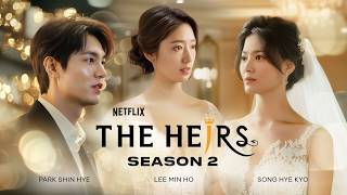 The Heirs Season 2: Torn Between Two | Concept Trailer | Lee Min Ho, Park Shin Hye & Song Hye Kyo