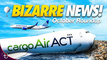 B747 Accident Plus A Mid-Air STRIKE!! | October News Round Up