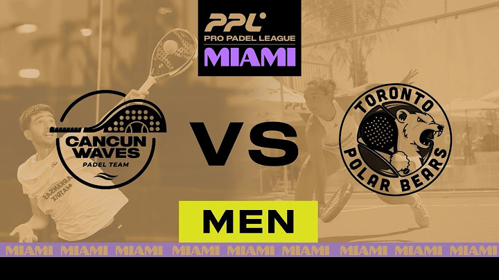Miami 2025 - Cancun Waves Dal Bianco / Arce vs Toronto Polar Bears Fernandez / Huete [English]