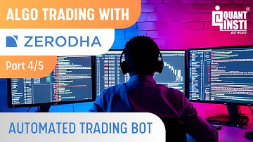 Create Automated Trading Bot: Algorithmic Trading with Zerodha (Part 4/5)