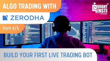 Create Automated Trading Bot: Algorithmic Trading with Zerodha (Part 4/5)