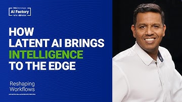 How Latent AI Brings Intelligence to the Edge