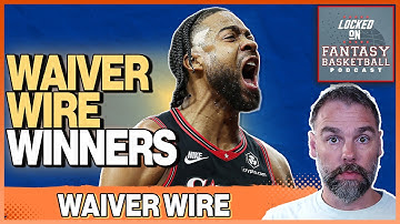 Fantasy Basketball Waiver Wire: The Hottest Adds For Winning Fantasy Teams
