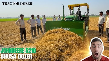 Johndeere 5210 4wd Bhusa Dozer | Sanjay udyog vidisha | 7869601002 | 7869901002