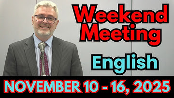 Weekend Meeting 2025 | Watchtower Study (November 10-16) | English | Weekend Meeting