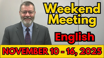 Weekend Meeting 2025 | Watchtower Study (November 10-16) | English | Weekend Meeting