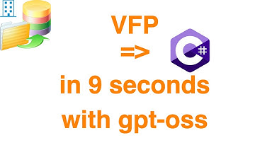 VFP to C# Conversion in 9 Seconds - GPT-OSS-20B model on FmPro Migrator Site License Edition Server.