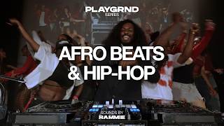 HIP-HOP, DANCEHALL, AMAPIANO (RIHANNA, WIZKID, TYLA, BEYONCE, REMA) | PLAYGRND SERIES | RAMMIE