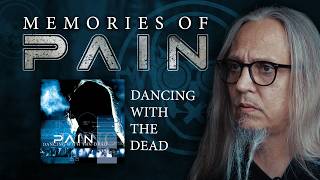 PAIN - Memories of ''Dancing With The Dead'