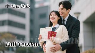 【ENG DUB】College girl was pregnant before graduation… she got a marriage certificate with CEO first!