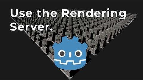 Why you should use the Godot Rendering Server