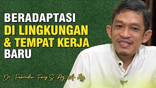 Ngaji Filsafat - Beradaptasi di Lingkungan yang Baru,Tempat Kerja Baru | Dr. Fahrudin Faiz S.Ag,M.Ag